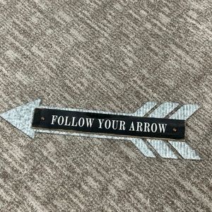 Follow your Arrow wall hang